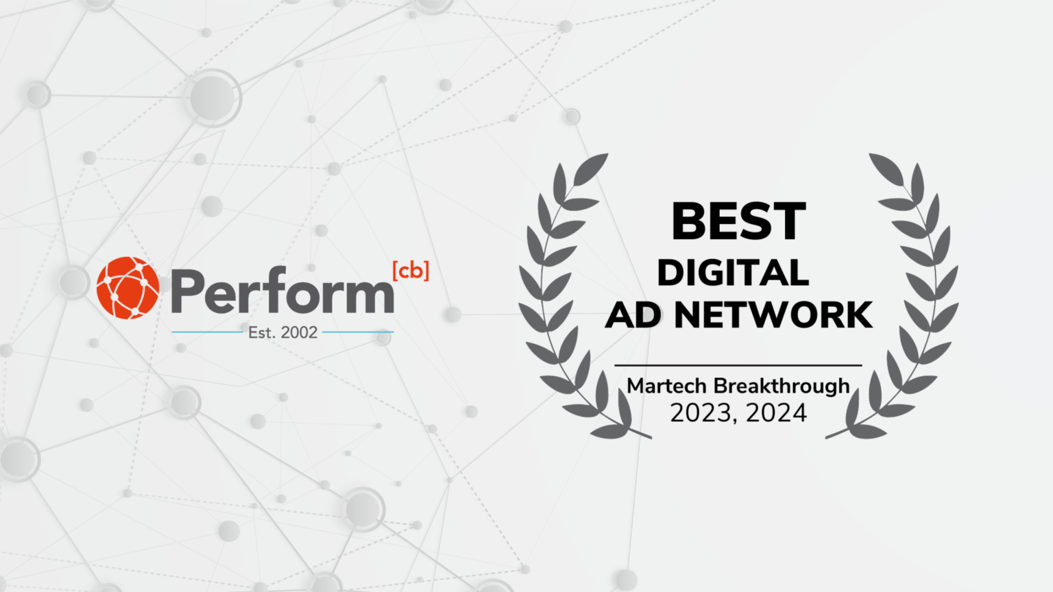 Perform[cb] Awarded MarTech Breakthrough’s Best Digital Ad Network
